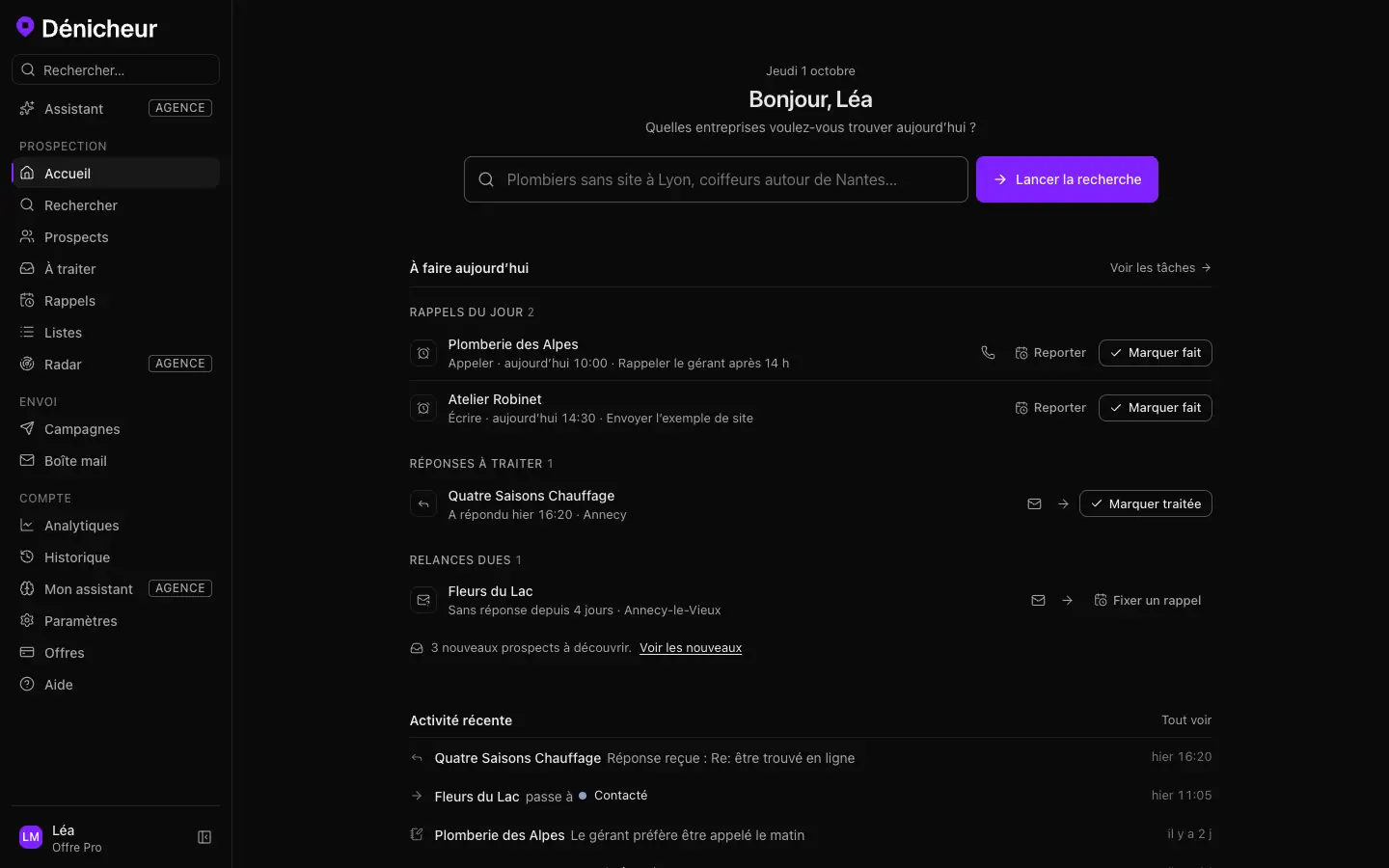 L'espace Dénicheur : l'accueil, la recherche, les rappels du jour et l'activité récente